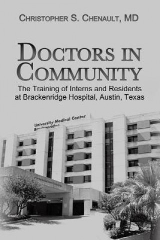 Knjiga Doctors in Community CHRISTO CHENAULT MD