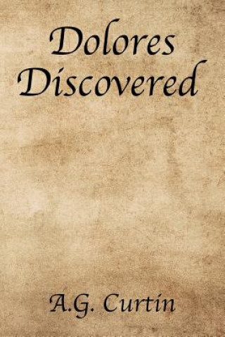 Buch Dolores Discovered A.G. CURTIN