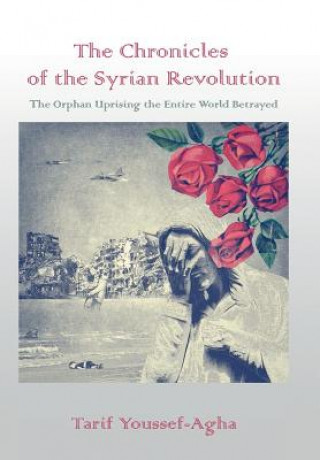 Buch Chronicles of the Syrian Revolution TARIF YOUSSEF-AGHA