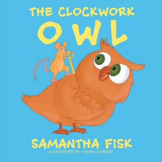 Knjiga Clockwork Owl SAMANTHA FISK