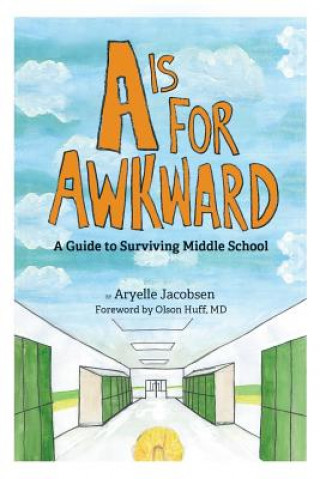Kniha A is for Awkward ARYELLE JACOBSEN