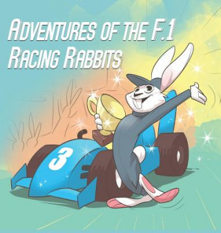 Könyv Adventures Of The F.1 Racing Rabbits PAUL MACDONALD