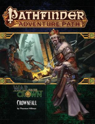 Książka Pathfinder Adventure Path: Crownfall (War for the Crown 1 of 6) Thurston Hillman