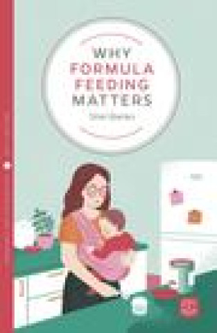 Kniha Why Formula Feeding Matters SHEL BANKS