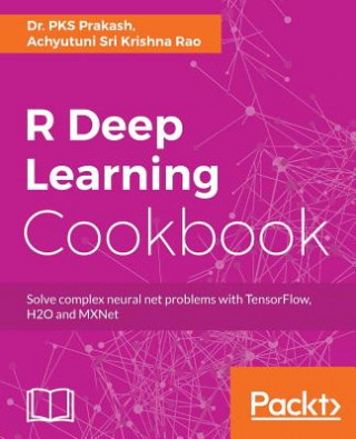 Book R Deep Learning Cookbook Dr. PKS Prakash
