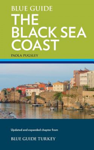 Kniha Blue Guide the Black Sea Coast PAOLA PUGSLEY