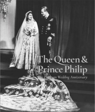 Kniha Queen and Prince Phillip: The Platinum Album SJH Publishing