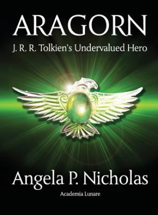 Kniha Aragorn Angela P. Nicholas