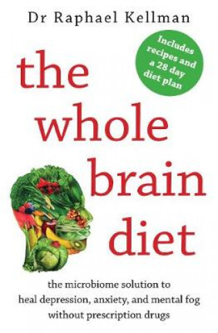 Kniha Whole Brain Diet Raphael (Physician) Kellman