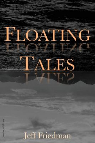 Knjiga Floating Tales JEFF FRIEDMAN
