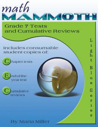 Knjiga Math Mammoth Grade 7 Tests and Cumulative Reviews MARIA MILLER