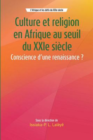Könyv Culture et religion en Afrique au seuil du XXIe siecle IS LATOUNDJI LAL Y