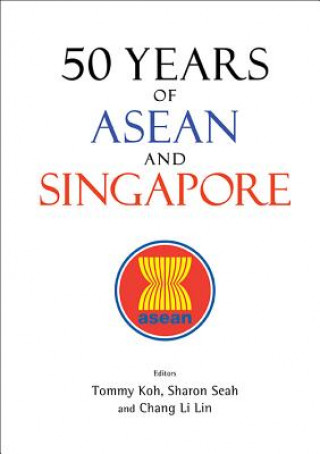 Kniha 50 Years Of Asean And Singapore Li Lin Chang