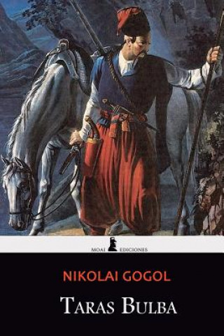 Könyv Taras Bulba: Edición Completa y Anotada Nikolai Gogol