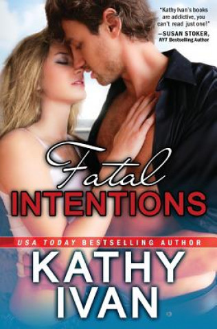 Knjiga Fatal Intentions Kathy Ivan