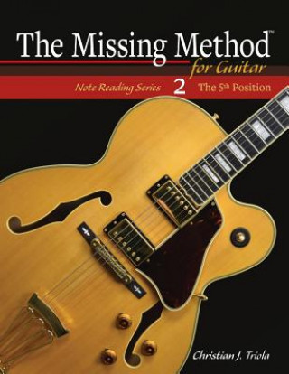 Knjiga Missing Method for Guitar Christian J Triola