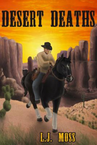 Knjiga Desert Deaths L J Moss