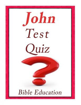 Libro John Bible Quiz: Test Your Knowledge Bible Education