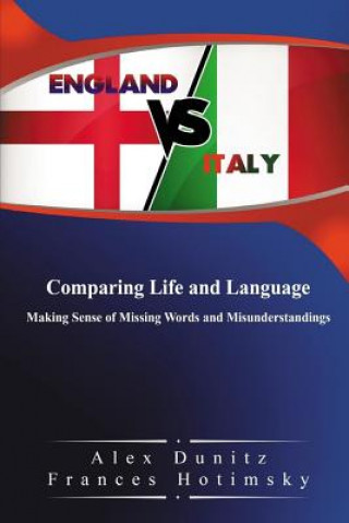 Βιβλίο England vs Italy: Comparing Life and Language Mr Alex Dunitz
