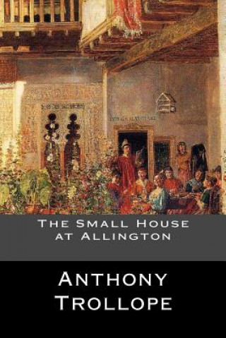 Βιβλίο The Small House at Allington Anthony Trollope