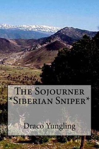 Kniha The Sojourner *Siberian Sniper* Draco Yungling