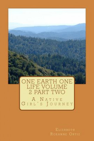 Carte One Earth One LIfe Volume 2 part two Elizabeth Roxanne Ortiz