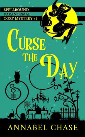 Книга Curse the Day Annabel Chase