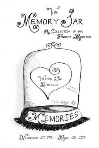 Carte Tilford Joe Barfield: Memory Jar Book Tracy Renee Lee