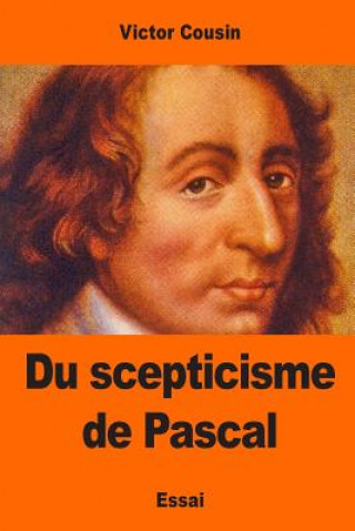 Kniha Du scepticisme de Pascal Victor Cousin