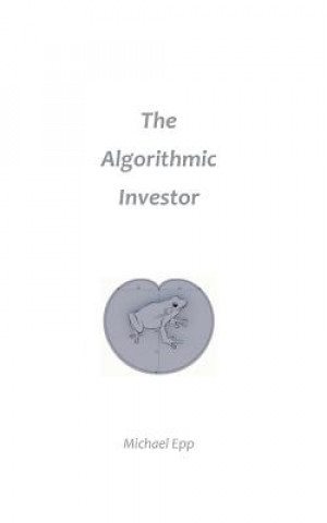 Book The Algorithmic Investor Michael Epp