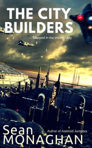 Knjiga The City Builders Sean Monaghan