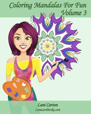 Buch Coloring Mandalas For Fun - Volume 3: 25 anti-stress Mandalas to color Lani Carton