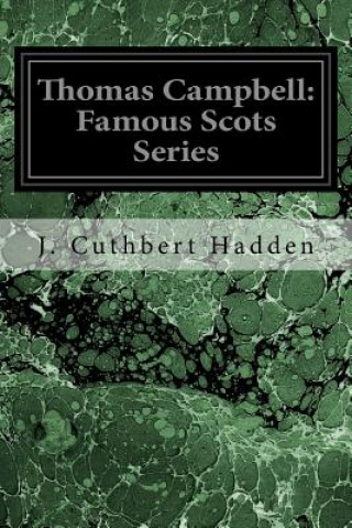 Książka Thomas Campbell: Famous Scots Series J Cuthbert Hadden