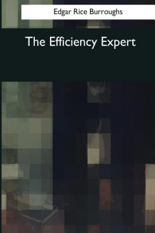 Knjiga The Efficiency Expert Edgar Rice Burroughs