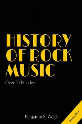 Książka History Of Rock Music Benjamin S Welch