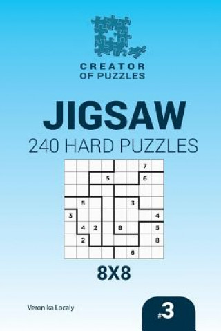 Knjiga Creator of puzzles - Jigsaw 240 Hard Puzzles 8x8 (Volume 3) Veronika Localy