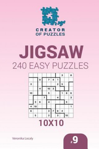 Kniha Creator of puzzles - Jigsaw 240 Easy Puzzles 10x10 (Volume 9) Veronika Localy