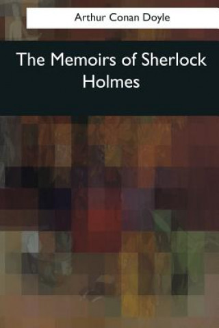 Kniha The Memoirs of Sherlock Holmes Arthur Conan Doyle