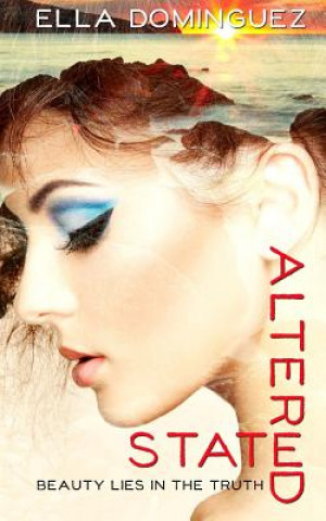 Livro Altered State Ella Dominguez