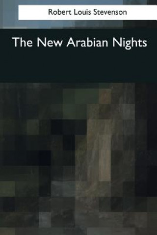 Kniha The New Arabian Nights Robert Louis Stevenson