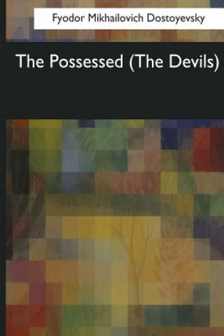 Livro The Possessed: (The Devils) Fyodor Mikhailovich Dostoyevsky