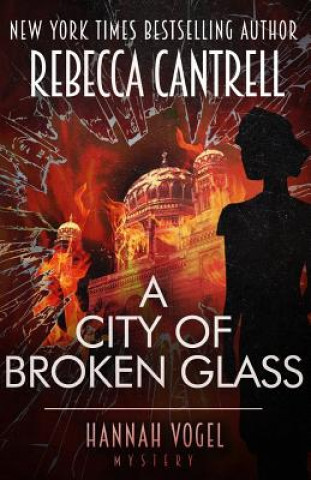 Kniha A City of Broken Glass Rebecca Cantrell