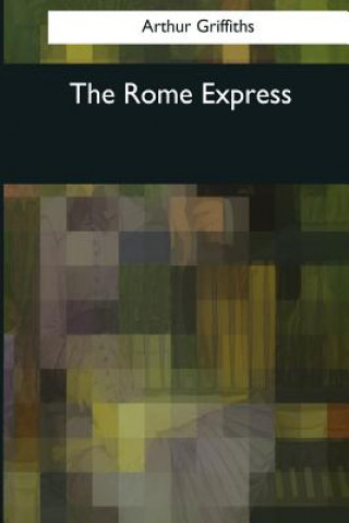 Kniha The Rome Express Arthur Griffiths