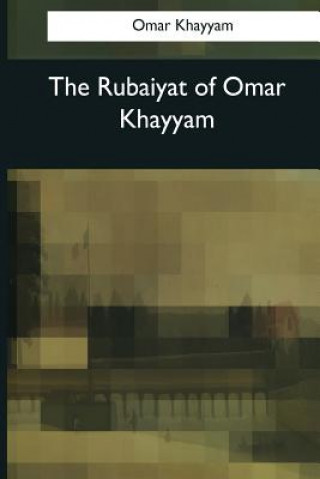 Książka The Rubaiyat of Omar Khayyam Omar Khayyam