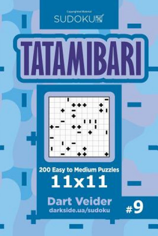 Kniha Sudoku Tatamibari - 200 Easy to Medium Puzzles 11x11 (Volume 9) Dart Veider