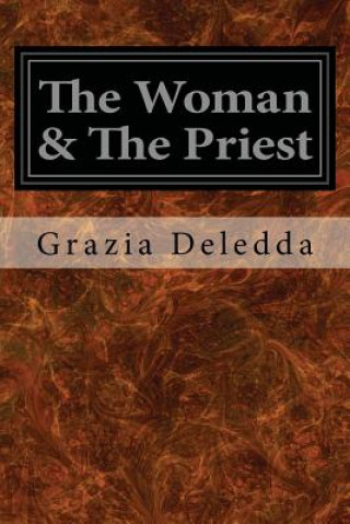 Kniha The Woman & The Priest Grazia Deledda