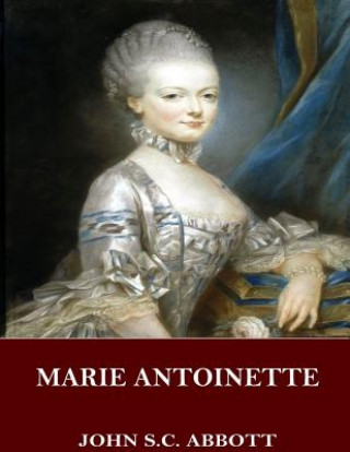 Libro Marie Antoinette John S C Abbott