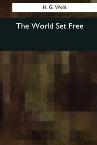 Libro The World Set Free H G Wells