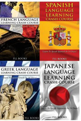 Kniha French Language Learning Crash Course + Spanish Language Learn + Greek Language Learning Crash Course + Japanese Language Learning Crash Course Fll Books