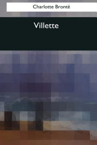 Knjiga Villette Charlotte Bronte